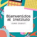 RECEPCIÓN DE ALUMNADO E INICIO DE LAS CLASES CURSO 2026-27