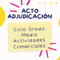 Acto de Adjudicación para vacantes del Ciclo Grado Medio Actividades Comerciales. Curso 2025-26