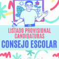 ELECCIONES AL CONSEJO ESCOLAR 2025. LISTADO PROVISIONAL DE CANDIDATURAS.